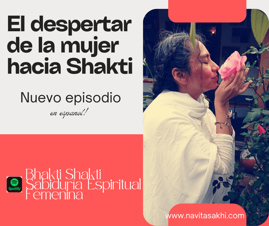 El Despertar de la mujer hacia la energía espiritual femenina&nbsp;Shakti