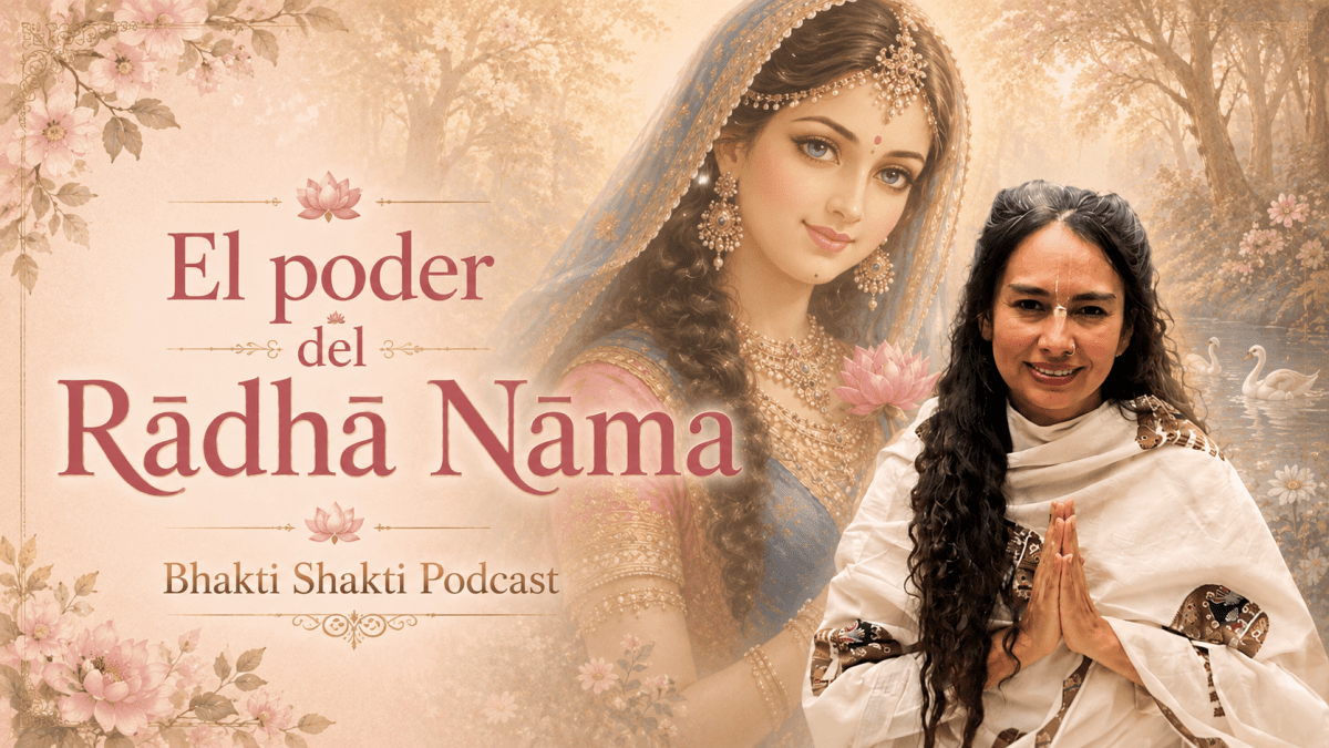 El poder del&nbsp;Rādhā-Nāma